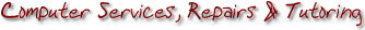 Custom Systems, Services & Tutoring